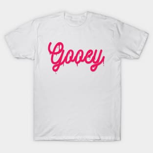 Gooey T-Shirt